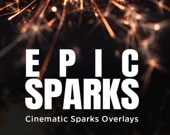 Epic Sparks Overlays Bundle, Cinematic Sparks PNG, Fire Sparks Effects, Realistic Light FX, Photoshop Overlays Pack