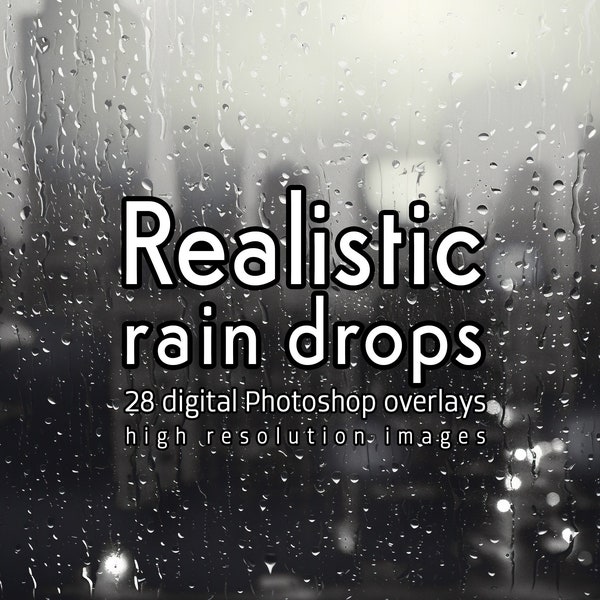 Rain overlays, Realistic raindrops, Rain drop effects, Photoshop rain textures, Moody photography enhancements, Rainy day overlays, Droplets