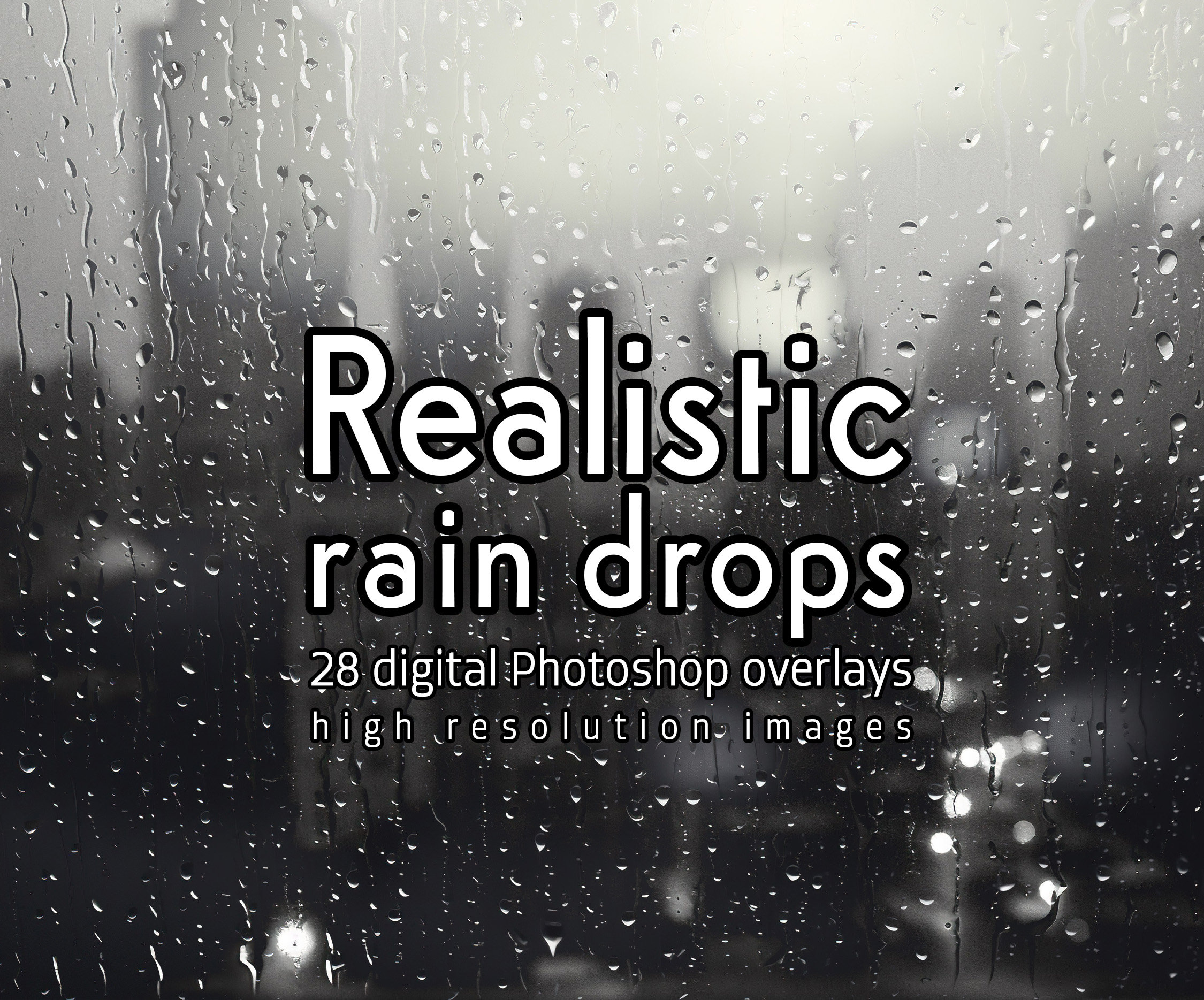 Rain Overlays, Realistic Raindrops, Rain Drop Effects, Rain
