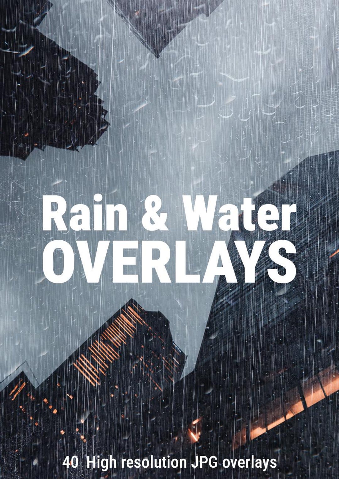 40 Rain & Water Overlays, Realistic Rain Effects, Wet Glass Drops ...