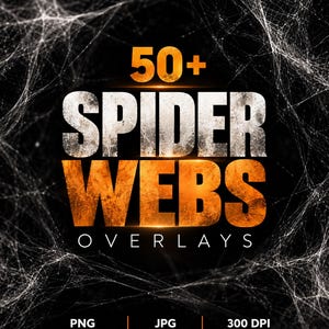 May include: A digital graphic featuring the text 50+ SPIDER WEBS OVERLAYS in bold orange and white lettering against a black background with white spider web patterns. The bottom includes the text PNG TRANSPARENT, JPG ON BLACK, and 300 DPI HIGH RESOLUTION.