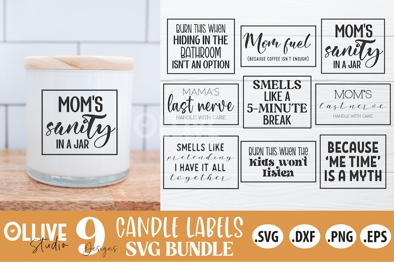 May include: A white candle with a wooden lid and a black label that reads "MOM'S sanity IN A JAR." The image also shows nine other candle label designs with humorous phrases. The labels are part of an SVG bundle.