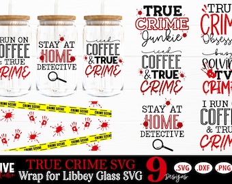 True Crime Wrap For Libbey Glass SVG Bundle