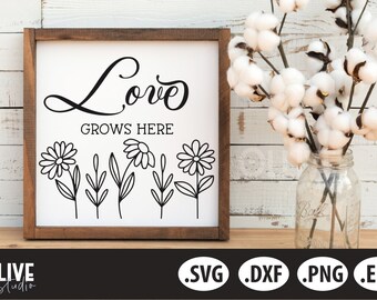 Liefde groeien hier wilde bloemen SVG | Inspirerend teken SVG