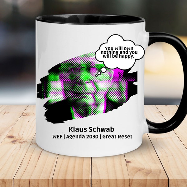 You will own nothing! Klaus Schwab Coffee Mug, 330 ml | coffee mug | Agenda 2030 WEF | Great Reset | New World Order ID2020