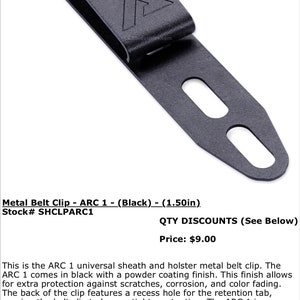 May include: Black metal belt clip with a powder coating finish. The clip is 3.80 inches long, 0.625 inches wide, and 0.03 inches thick. It features a recess hole for a retention tab, which helps to secure the clip to a belt. The clip is designed for mounting on KYDEX and leather carry systems.