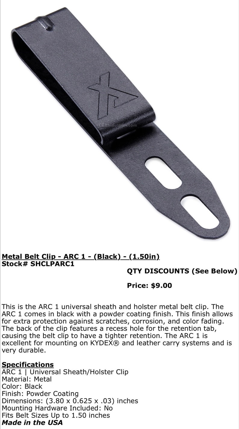 May include: Black metal belt clip with a powder coating finish. The clip is 3.80 inches long, 0.625 inches wide, and 0.03 inches thick. It features a recess hole for a retention tab, which helps to secure the clip to a belt. The clip is designed for mounting on KYDEX and leather carry systems.