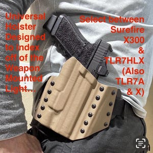 LT’s most affordable Kydex holster option.. Universal traditional pancake style OWB for any pistol mounted on either the TLR7HLX or the X300