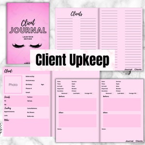 May include: Pink client journal with the text "Client Journal Lash Tech Edition" and a pair of eyelash illustrations. The journal includes pages for client information and appointment details. The words "Client Upkeep" are also visible.