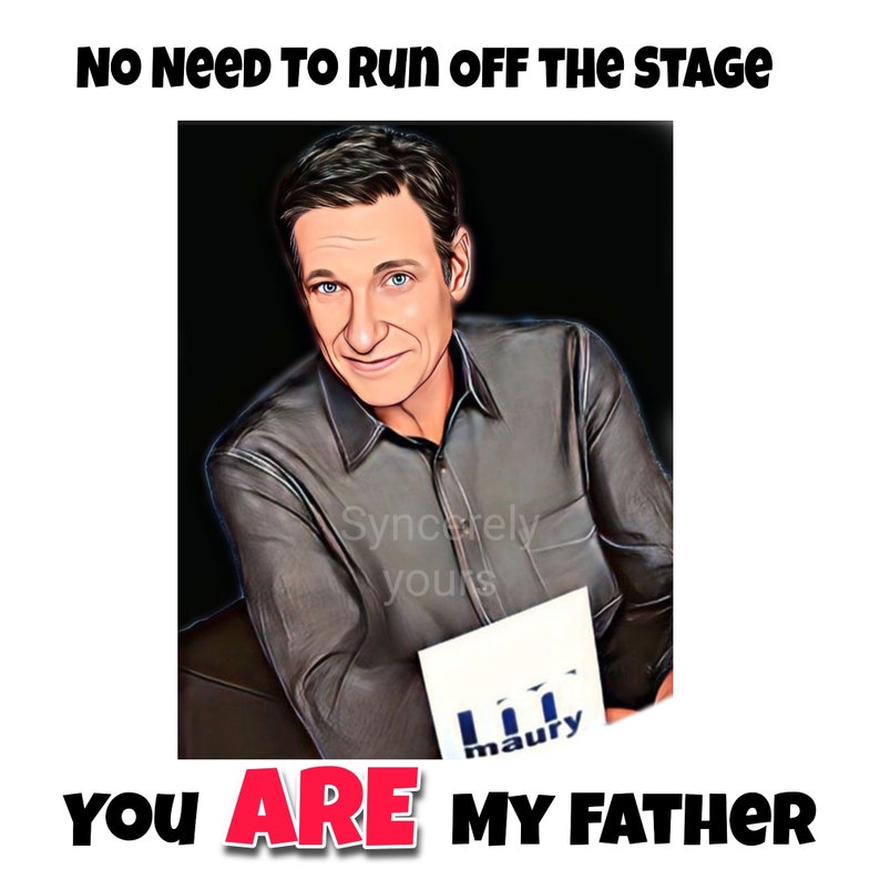 Maury Povich Card for Father/ Birthday Card for Dad/last - Etsy