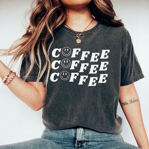 Coffee Smiley Face T-Shirt, Printed Comfort Colors T-Shirt, Coffee Lovers Shirt, Vintage Look Graphic Tee