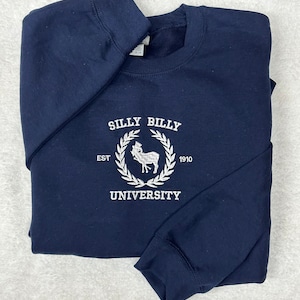 Silly Billy University Embroidered Crewneck Sweatshirt, Funny Sweatshirt, Goat Sweatshirt, Unisex Silly Billy University Shirt, Funny Gift