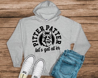 Pitter Patter Let's Get At'Er, Vintage Shirt for Fans, Printed Unisex Hooded Sweatshirt, Hoodie