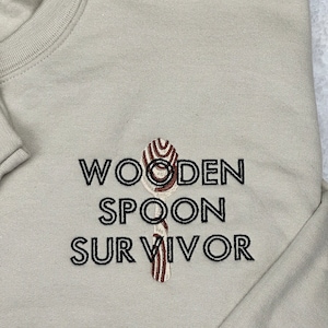 Embroidered Wooden Spoon Survivor Sweatshirt, Wooden Spoon Shirt, Funny Sweatshirt, Funny Embroidered Shirt