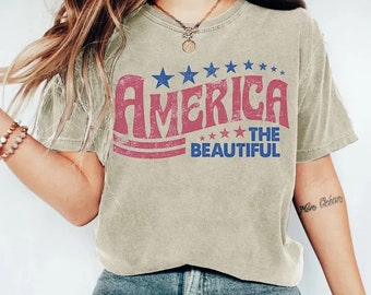 America The Beautiful Comfort Colors Printed T-Shirt, Memorial Day Shirt, Fourth Of July Tee, Unisex tee, Vintage Feel, Graphic T-Shirt