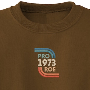 Felpa girocollo con ricamo personalizzato Pro Roe 1973