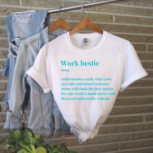 Work Bestie Definition Soft Style T-Shirt,  Staff Appreciation Day, Work Team Coworkers, Team Member Tee, Coworker Gift , Work Gift