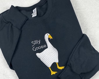 Embroidered Silly Goose Sweatshirt, Embroidered Goose Crewneck Sweatshirt, Silly Goose Shirt, Funny Sweatshirt, Funny Embroidered Shirt