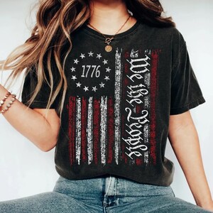 Patriotic We The People American Flag 1776 Printed Comfort Colors T-shirt, Red White and Blue, Comfy Comfort Colors Brand Shirt