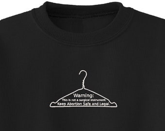 Keep Abortion Safe and Legal Custom Embroidered Crewneck Sweatshirt