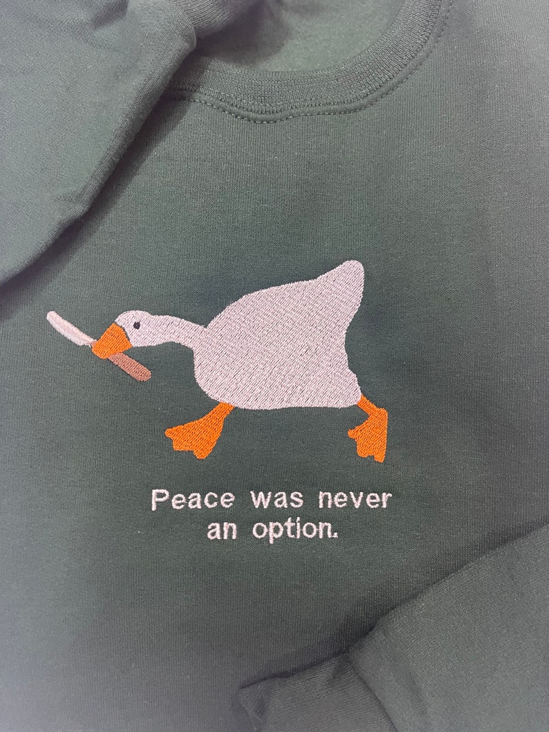 Murder Duck Hoodies and Crewneck Sweatshirts, Peace was Never an Option, Untitled Goose Game 50/50 Cotton Poly