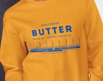 Butter Measurement Sweatshirt - Funny Butter Label Sweater - Butter Sweater