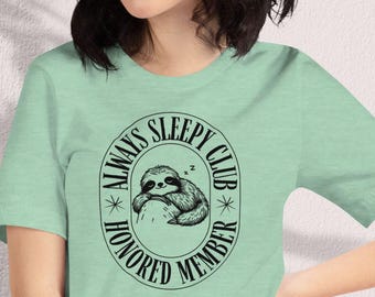 Cute Sloth T-Shirt | Sleepy Sloth Graphic Tee | Funny Gift for Friends