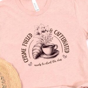 Camiseta Chisme Fueled, Top con cafeína, Lista para empezar el día, Camiseta de café latina, Camiseta acogedora de Pan Dulce, Camiseta de brunch con spanglish