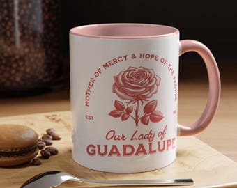Our Lady of Guadalupe Mug | Catholic Gift, Virgin Mary Coffee Cup, Faith and Hope Religious Mug, Guadalupe Rose Devotional Gift