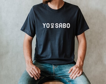 YO NO SABO Shirt, Funny Spanish Phrase Tee, Mexican Slang T-Shirt, Latino Humor Shirt, Casual Unisex Graphic Tee