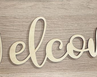 Welcome - unfinished wooden word, DIY, Wood cutout, ready to finish