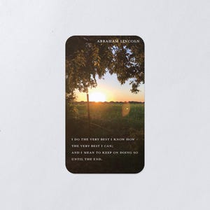 Abraham Lincoln Quote with Picture of a Sunset / Mini Poster / Bookmark / Little Note / Mini Message