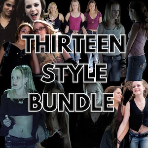 May include: A collage of images featuring various women in different outfits. The text "THIRTEEN STYLE BUNDLE" is overlaid in white block letters. The images showcase a variety of clothing styles and aesthetics.