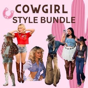 May include: A pink graphic with the text "COWGIRL STYLE BUNDLE" and images of women in Western-inspired outfits. The outfits include cowboy hats, denim, boots, and fringe.