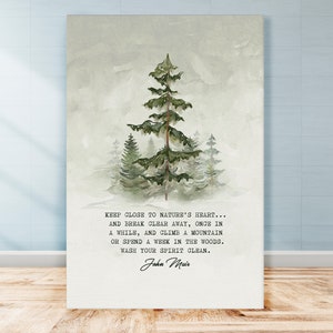 John Muir Quote Wall Art | Pine Tree Woodland Wall Art | Canvas Print | Wall Art | Canvas Gift | Wrapped Canvas