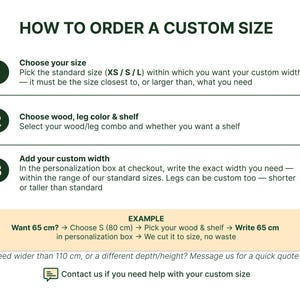 The image is a step-by-step guide on how to order a custom size, providing instructions on choosing the standard size, selecting the wood/leg combo, and adding the custom width. It also includes an example of how to order a custom size of wood and shelf, with a maximum width of 65 cm.