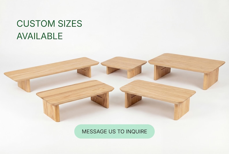a collection of six wooden tables or benches, each with a different size and shape, arranged in a circular pattern. The text "CUSTOM SIZES AVAILABLE" is displayed above the arrangement, indicating that these tables can be customized in size. At the bottom of the image, there is a message that reads "MESSAGE US TO INQUIRE", suggesting that the image is part of a larger collection and that viewers can reach out to inquire about the available sizes.