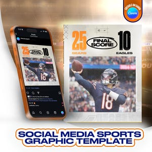 May include: A social media graphic template for sports, featuring a football player in a navy blue uniform. The graphic displays the final score: Bears 25, Eagles 10. The template is designed for Canva and includes the text "SOCIAL MEDIA SPORTS GRAPHIC TEMPLATE".
