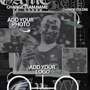 May include: Black and white digital art design with the text "GAME DAY" at the top. The design includes a photo of a football player, team logos, and instructions to add a photo, change the team name, and change colours.