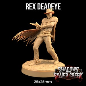 Pode incluir: Figura bege de um cowboy esquelético, segurando uma pistola e usando um chapéu e poncho. A figura é rotulada como "REX DEADEYE" e tem uma base de 25x25mm. O logotipo "Shadows Over Silver Creek" também é visível.