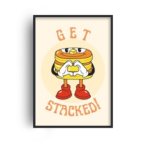 Get Stacked Print, Kitchen Wall Print, Pancake Poster, Kitchen Wall Art Prints, Kitchen Decor, Pancake Print, Kitchen Food Print, Bar Print