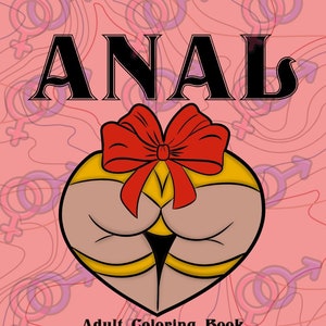 Digital Anal Coloring Book Naughty Sex Positions Naughty Adult Coloring Book. 50 Unique Designs.