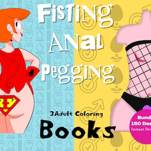 Anal Fisting Pegging Sex Positions 3 Coloring Books Bundle