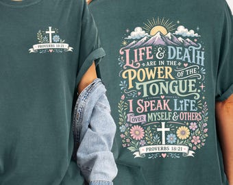Proverbs 18:21 Speak Life Shirt, Christian Comfort Colors T-Shirt for Women, Retro Faith Tee, Bible Shirt, Floral Scripture Christian Gift