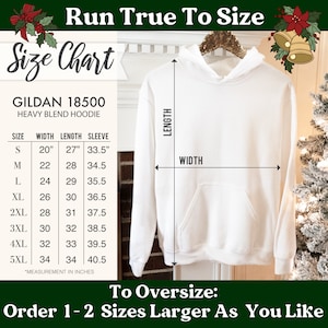 May include: A white Gildan 18500 heavy blend hoodie with a front kangaroo pocket. The image includes a size chart with measurements in inches for sizes S through 5XL, indicating width, length, and sleeve length, with text stating Run True To Size.