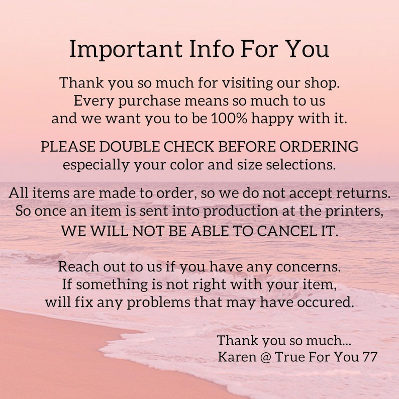 May include: Text on a pink and white background reads "Important Info For You." The text provides information about the shop's policies, including returns and order verification. The shop's name is Karen @ True For You 77.