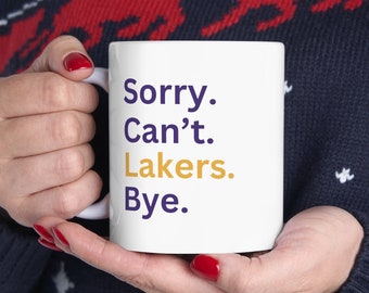 Lakers Mug, Sorry Can't Mug, Los Angeles Mug, Basketball Coffee Mug, Lakers Gift