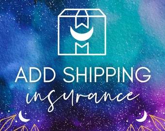 Add-On Shipping Insurance / Shipping Protection / Shipping Coverage / Peace of Mind for Domestic orders over 100 or International Orders