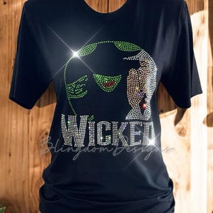 Wicked Broadway Musical Bling Luxury Rhinestone Shirt Custom Made Crystallized Tee Bedazzled Sweatshirt Tshirt