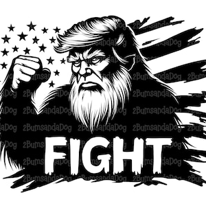May include: Black and white illustration of a hairy figure with a beard and a hairstyle similar to Donald Trump's. The figure is wearing a red, white, and blue American flag bandana. The text "FIGHT" is written below the figure.